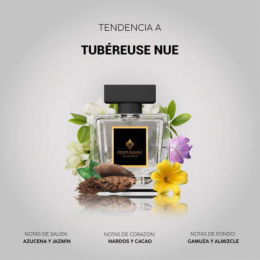 Tendencia a UTubéreuse Nue