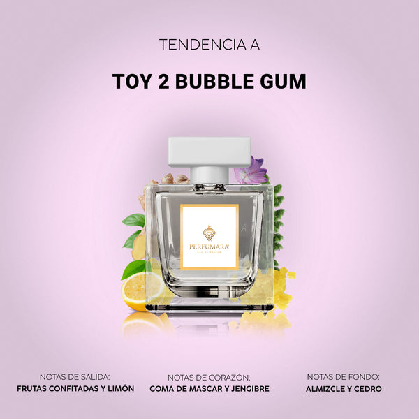 Tendencia a DToy 2 Bubble Gum